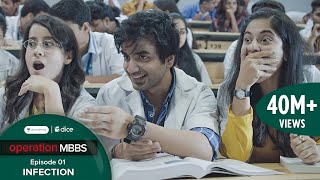 Dice Media  Operation MBBS  Web Series  Episode 1  Infection ft Ayush Mehra [upl. by Quitt820]