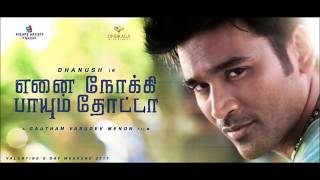 Maruvaarthai Pesathe  Enai Noki Paayum Thota Song Lyrics  Dhanush  Thamarai  Sid Sriram [upl. by Atinal]