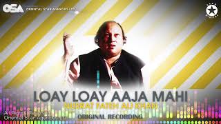 Loay Loay Aaja Mahi  Nusrat Fateh Ali Khan  complete version  official HD video  OSA Worldwide [upl. by Reinaldo]