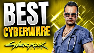 Cyberpunk 2077  8 BEST CYBERWARE Items You Need to Get [upl. by Alyaj]