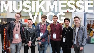 MUSIKMESSE 2017 VLOG [upl. by Nref]