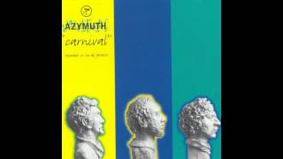 Azymuth  Jazz Carnival [upl. by Haag]