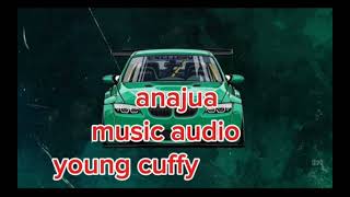 CUFFYANAJUA OFFICIAL AUDIO [upl. by Latsyk]