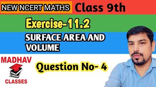 Surface area and volume  surface area and volume class 9th  Exercise 112 question 4 [upl. by Daryn]