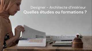 Quelles études ou formations pour être Designer  Architecte dintérieur [upl. by Saraiya]