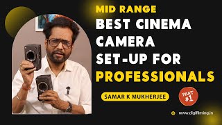 Best Cinema Camera Setup for Professionals Part1  Sony FX3 vs Sony FX30  Samar K Mukherjee [upl. by Ahsap532]