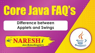 Difference between Applets and Swings  Core Java Interview Questions  Naresh IT [upl. by Aselehc]