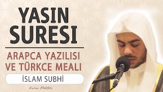 Yasin suresi anlamı dinle İslam Subhi Yasin suresi arapça yazılışı okunuşu ve meali [upl. by Nwahsyt]