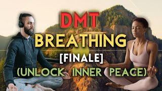 UNLOCK INNER PEACE Sacred Breath Finale with Natural DMT  2 Min Holds 3 Rounds Session 3131 [upl. by Cleveland]