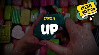 Cardi B  Up Clean Version Lyrics [upl. by Naihtsirc]