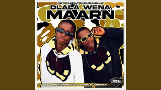 Dlala Wena Maarn feat SuG El MusiQ amp LungstaR [upl. by Keyek460]