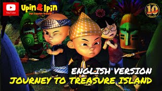 Upin amp Ipin  Journey To Treasure Island Full Episode English Version [upl. by Legir433]