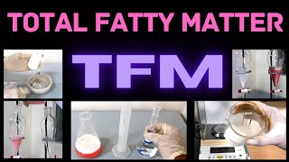 Determination of TFM Total Fatty Matter in Soap SampleA Complete Procedure ISO 685 amp IS 286 [upl. by Anaoy]