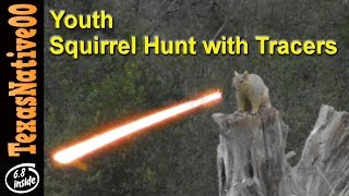 Squirrel Hunting with Tracers [upl. by Lindo]