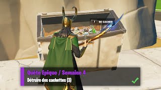 DETRUIRE DES CACHETTES 3  FORTNITE QUETE EPIQUE SEMAINE 4 SAISON 7 [upl. by Adal753]