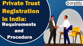 Private Trust Registration in India  How to apply  Benefits  Process  Type  Documents  Corpbiz [upl. by Creight]