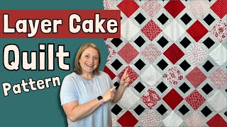 Sew This Beautiful Layer Cake Quilt Pattern Today [upl. by Einahpts191]