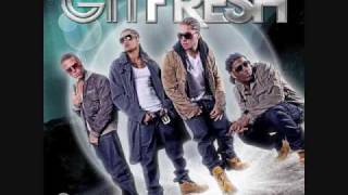 GIt Fresh  What I Need [upl. by Tristas]