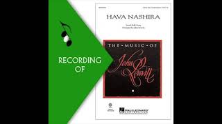 Part Predominant Recording HAVA NASHIRA Israeli Folk SongArr John Leavitt Full Mix Sample [upl. by Solon]