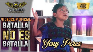 Batalla no es Batalla  Solista Yeny Perez Video Oficial alabanza 2024 [upl. by Loresz]