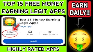 Top 15 Free Money Earning Legit Apps HIGHLY RATED  2024 [upl. by Hairim]