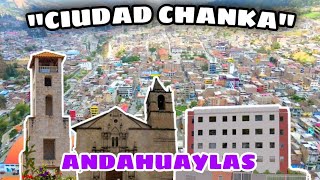 Andahuaylas quotCiudad Chankaquot🇵🇪 Ciudades peruanas  EG PLUS [upl. by Imoen]