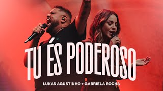 Lukas Agustinho Gabriela Rocha  Tu Ã‰s Poderoso Ao Vivo [upl. by Ammamaria]