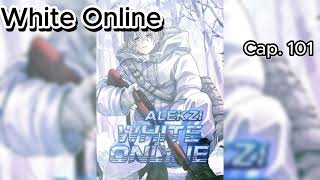 White Online  Cap 101 PTBR [upl. by Ahsa110]