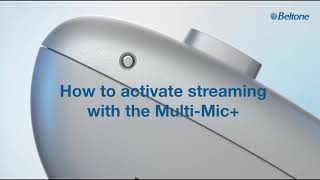 Beltone MultiMic  How to activate streaming with the MultiMic [upl. by Fattal592]