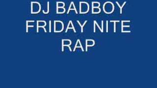 dj badboy friday nite [upl. by Selda]