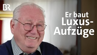 Wie ein bayerischer Aufzugstechniker zum Weltstar im Liftbau wurde  Wir in Bayern  BR [upl. by Cann]