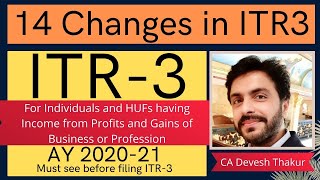 ITR3Major changes in ITR3 for AY 202021For individuals and HUFsFiling of ITR3 for AY 202021 [upl. by Ashlan]