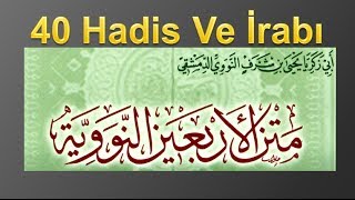 İmam Nevevi 40 Hadis İRABI 1 [upl. by Otilrac]