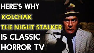 Heres Why Kolchak The Night Stalker Is Classic Horror TV [upl. by Bolt]