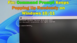 Stop Command Prompt from Opening Randomly Easy Fix for Windows 1011 [upl. by Celinda]