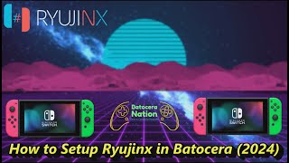 How to Setup Ryujinx in Batocera 2024 [upl. by Sukin]