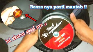 Cara ganti spool speaker 15 inch Black Spider 15500 agar tetap mulus dan bas nya nendang [upl. by Henarat]