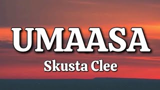 Umaasa  Skusta Clee Lyrics [upl. by Ribaudo558]