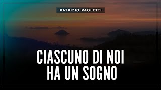 Ciascuno di noi ha un sogno intelligenzaemotiva  Patrizio Paoletti [upl. by Eiramlehcar]