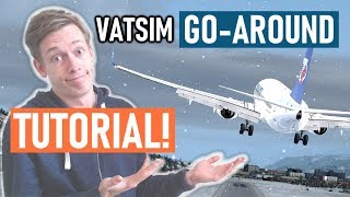 VATSIM GoAround Tutorial Procedures amp ATC Phraseology Included [upl. by Delamare]