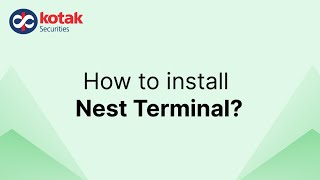 How to install Nest Terminal with Kotak Securities [upl. by Philbin]