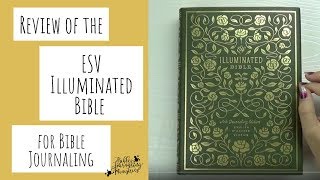 Review of the ESV Illuminated Bible for Bible Journaling [upl. by Inahpets520]