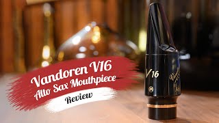 Vandoren V16 Alto Sax Mouthpiece  Demo amp Review [upl. by Darwin]