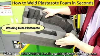 How to Weld Plastazote Foam in Seconds LD25 L29 Density Welding [upl. by Godewyn]