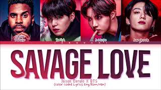 Jason Derulo BTS Savage Love Remix Lyrics Color Coded Lyrics [upl. by Aicemat]