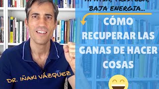 Cómo Recuperar las Ganas de Hacer Cosas [upl. by Merrell]