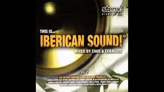 DJ Chus e Ceballos This Is Iberican Sound Vol 2 [upl. by Sulienroc]