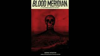 Blood Meridian Chapter 4 by Cormac McCarthy read by A Poetry Channel [upl. by Nacul]