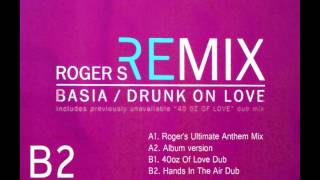 BASIA  DRUNK ON LOVE HANDS IN THE AIR DUB HQ 44 [upl. by Greg]