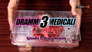 Drammi Medicali 3 Ep02 Orte A Venezia FlopTV [upl. by Shaddock]